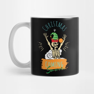 christmas is coming soon Mug